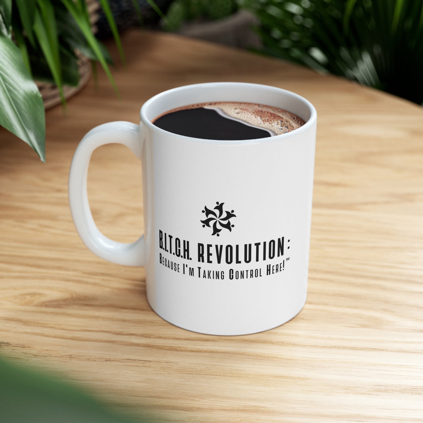 B.I.T.C.H. REVOLUTION Ceramic Mug 11oz